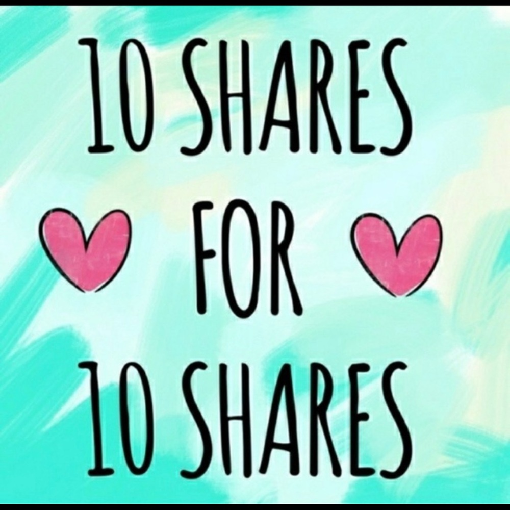 10 shares for 10 shares!